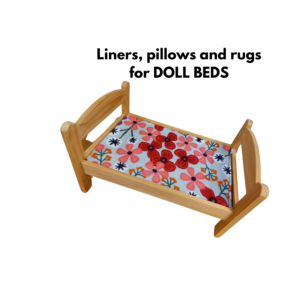 Doll bed: Liners, rugs etc